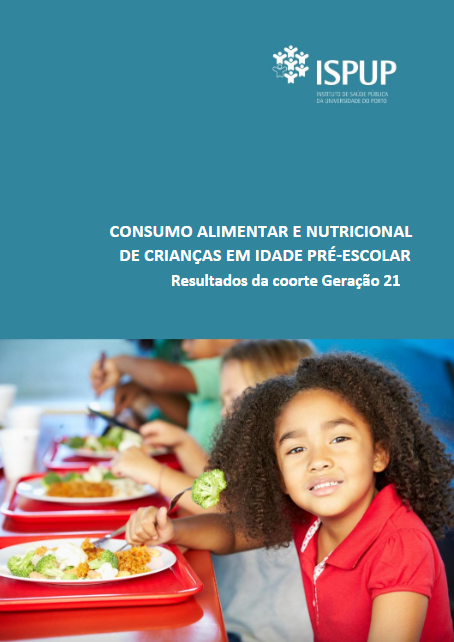 Consumo Alimentar e Nutricional de Crianças em Idade Pré-Escolar: resultados da coorte Geração 21